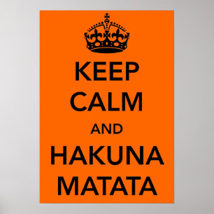 Mantenha a calma e o poster de Hakuna Matata