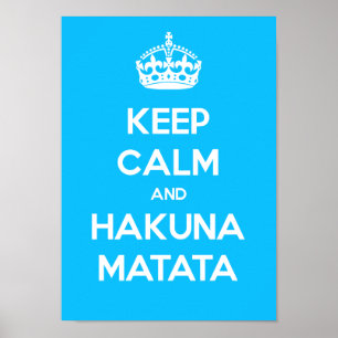 Mantenha a calma e o poster de Hakuna Matata