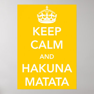 Mantenha a calma e o Poster Hakuna Matata