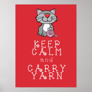 Mantenha a calma e o poster vermelho do Yarn Carre