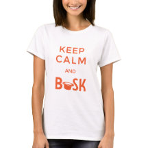 Mantenha a calma e o t-shirt de Busk Women´s