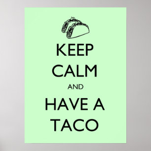 Mantenha a calma e tenha um poster do Taco