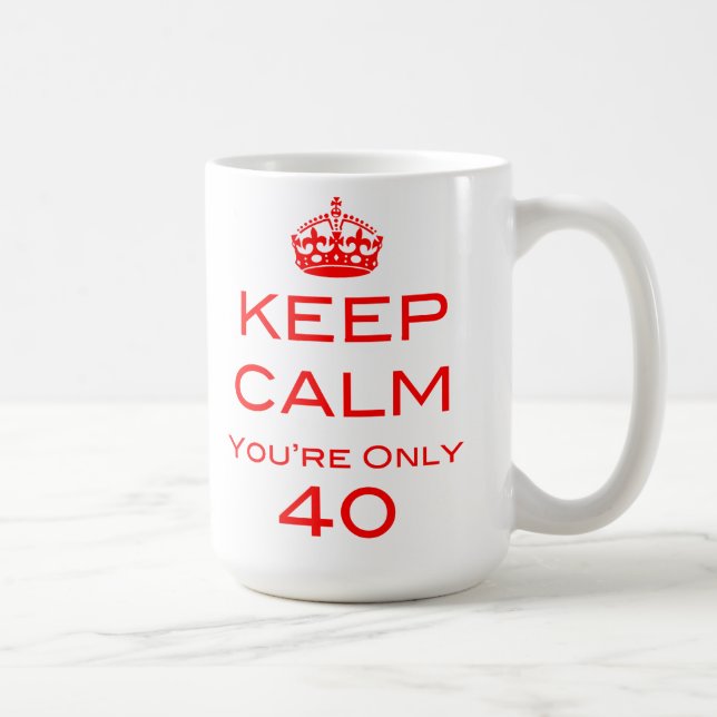 Mantenha a calma que você é caneca de somente 40 (Direita)