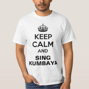 Mantenha a camisa calma de Kumbaya