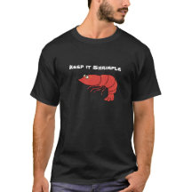 Mantenha-a camiseta Shrimple com Design de Camarão