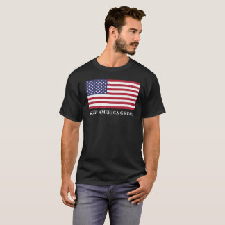 MANTENHA AMÉRICA GRANDE! T-SHIRT