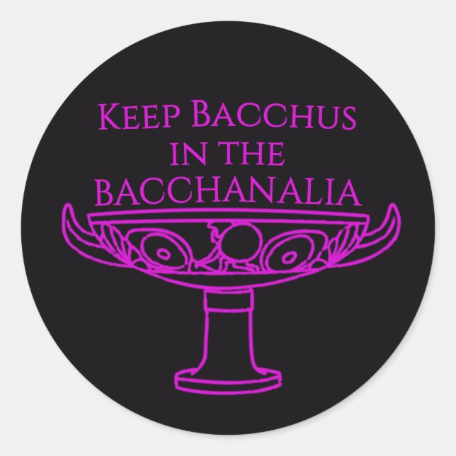 Mantenha Baco no Bacchanalia adesivos de recipient (Frente)