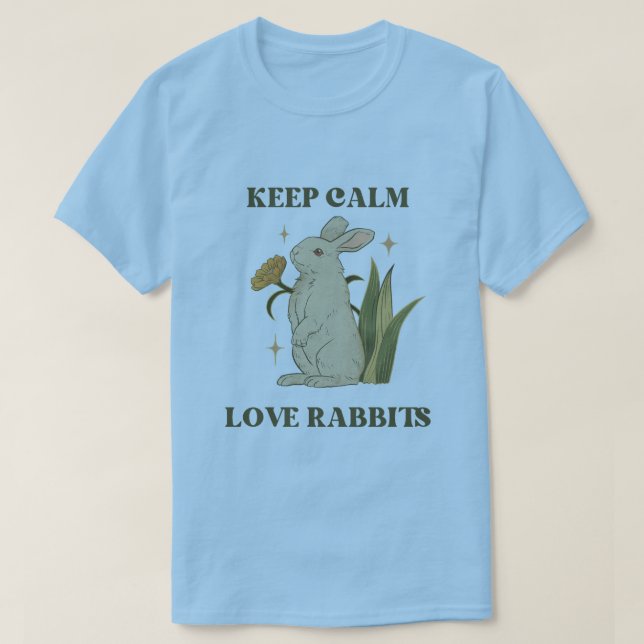 Mantenha Calma - Ame Coelhos T-Shirts (Frente do Design)