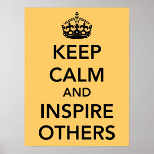 Mantenha calma e inspire outros Poster