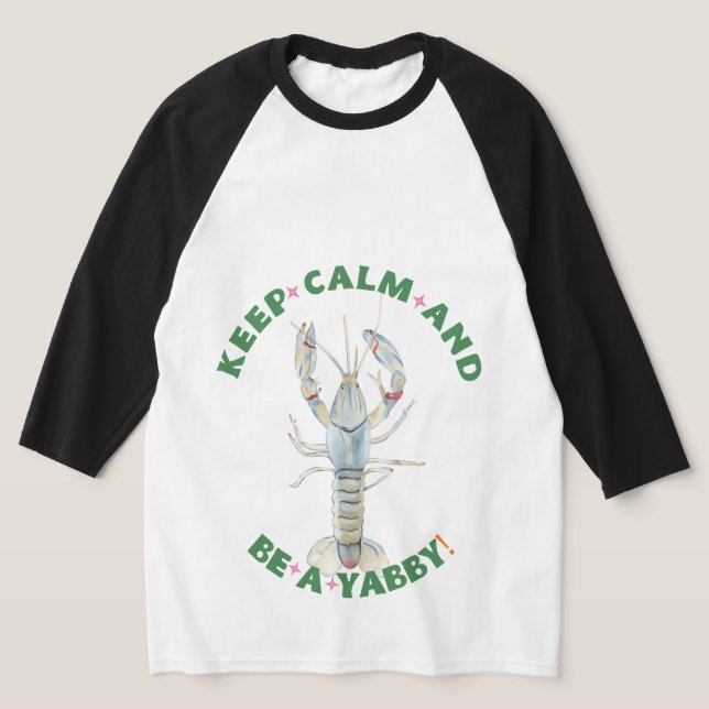 MANTENHA CALMA E SEJA UM YABBY" T-Shirt masculina  (Postura )