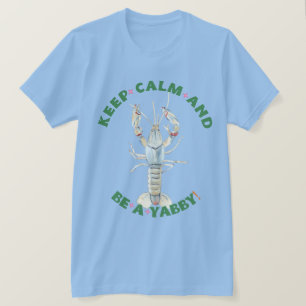 MANTENHA CALMA E SEJA UM YABBY" T-Shirt masculina