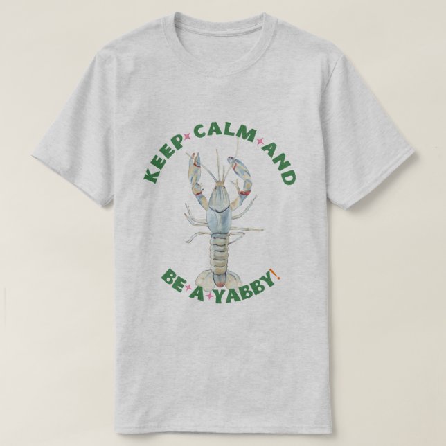 MANTENHA CALMA E SEJA UM YABBY" T-Shirt masculina  (Frente do Design)