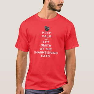 Mantenha Calma Smith Camisa De Ação De Graças