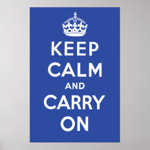 Mantenha calmo e continue o poster - azul escuro