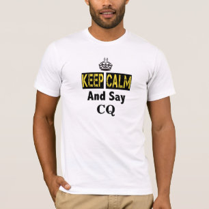 Mantenha calmo e diga o t-shirt do radioamador da