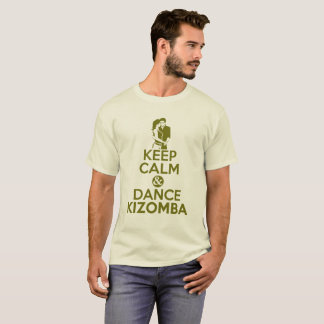 MANTENHA camisa CALMA E da DANÇA KIZOMBA t
