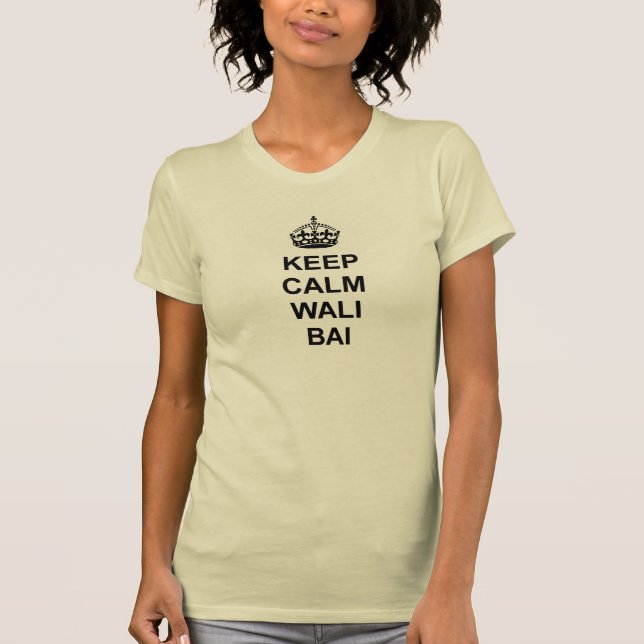 Mantenha o t-shirt calmo de Wali Bai (Frente)