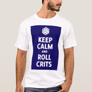 Mantenha o t-shirt calmo e do rolo de Crits (d20,