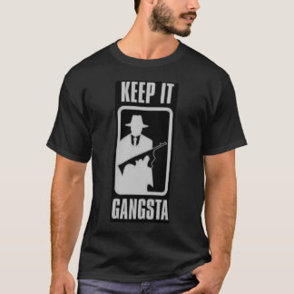 Mantenha-o t-shirt de Gangsta