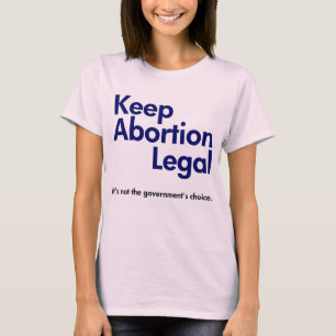 Mantenha o t-shirt legal do aborto
