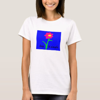 Mantenha-o t-shirt simples com a flor brilhante