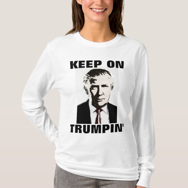MANTENHA-SE EM TRUMPIN, DONALD TRUMP T-Shirts (Frente)