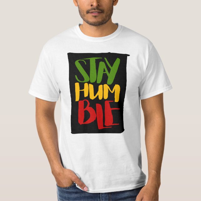 Mantenha-se humilde Cores Rasta Reggae T-Shirt (Frente)