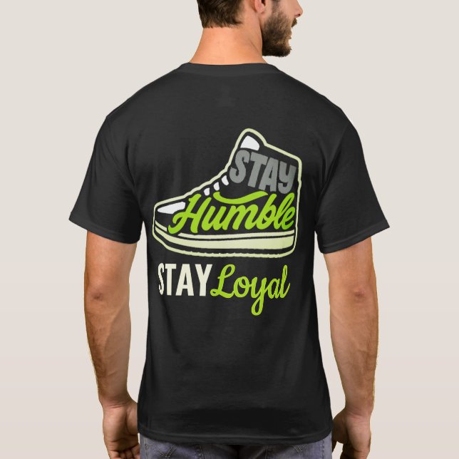Mantenha-se humilde, T-Shirt Sneaker (Verso)