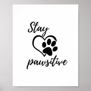 Mantenha-se Pawsivel Poster Wall Art
