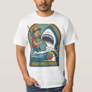 Mantenha-Se Positivo - Camisa Premium