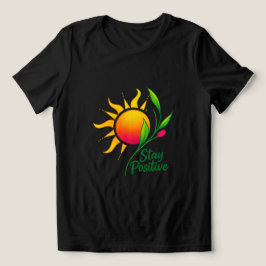 Mantenha-se positivo em T-Shirt Motivacional Sun e