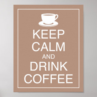 Manter Calmo e Beber Poster de Café