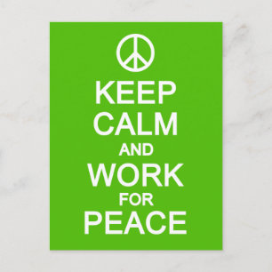 Manter Calmo e Trabalhar para Paz, cartão postal, 
