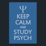 Manter o poster personalizado Psych Calm & Stuch<br><div class="desc">Usando a função "personalizar",  você pode alterar (editar) a cor de fundo deste item e adicionar seu próprio texto,  se desejar. Veja na minha loja mais itens com este design e opções de cores.</div>