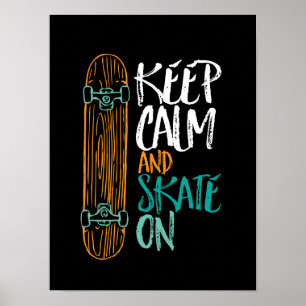 Manter Skate Calmo No Skateboard Quote Poster