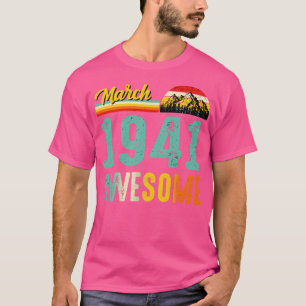 Março de 1941 Camisa de Presente de Aniversário Vi