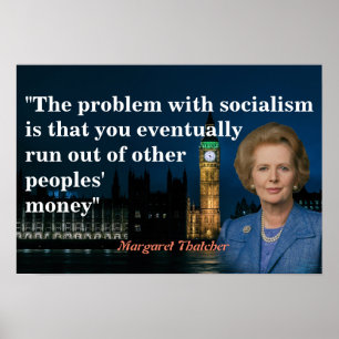 Margaret Thatcher Citação do Poster do Socialism