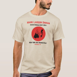Mark Larson Shihan 9-24 Seminário T-Shirt