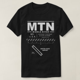 Martin State Airport MTN T-Shirt