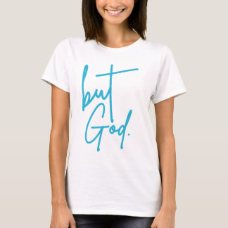 Mas Deus T-Shirt