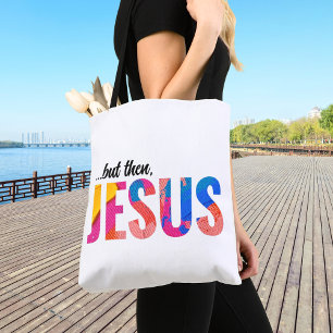 Mas então Jesus Tote Bag para as Mulheres