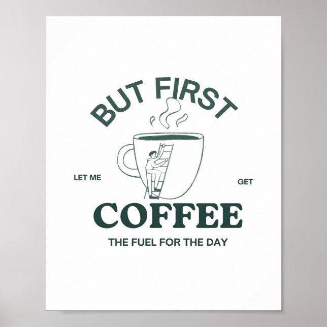 Mas o primeiro Poster de café - Caffeine Wall Art (Frente)