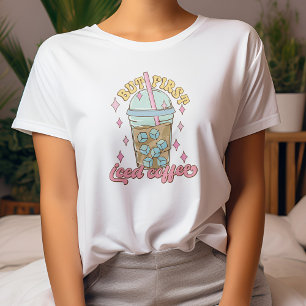 Mas Primeira Camiseta De Café, Sobrelosa De Café