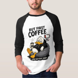 MAS PRIMEIRO CAFÉ Camisa engraçada de café com man
