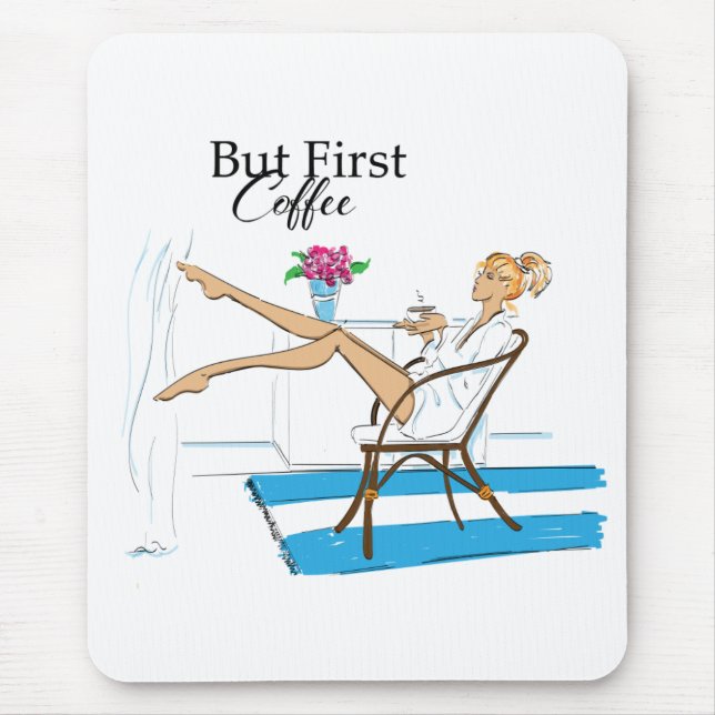 Mas Primeiro Café Mousepad (Frente)