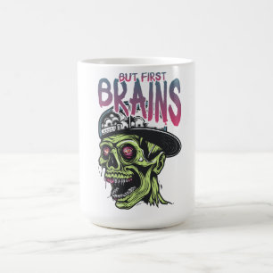 Mas Primeiro Cérebros Caneca Zumbi   Café de Terro