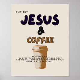 Mas primeiro Jesus e Poster de café / Jesus/ Café