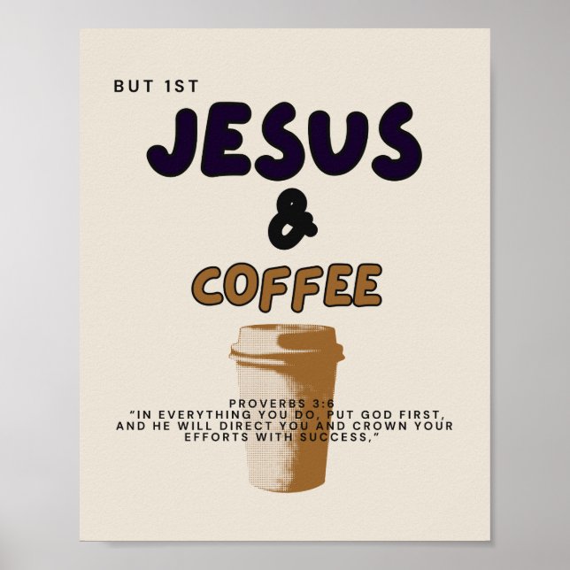 Mas primeiro Jesus e Poster de café / Jesus/ Café (Frente)