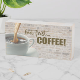 Mas primeiro, o Sinal da Caixa de Madeira COFFEE