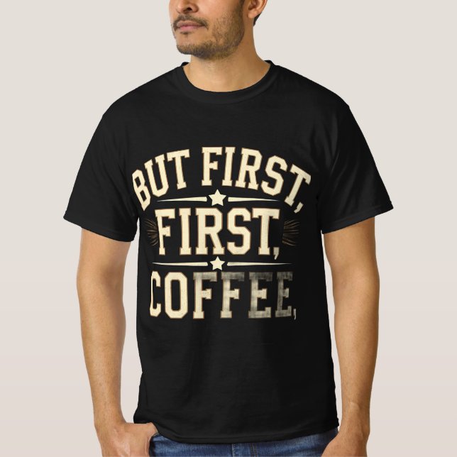 Mas, primeiro, T-Shirt com Estilo de Varsidade de  (Frente)